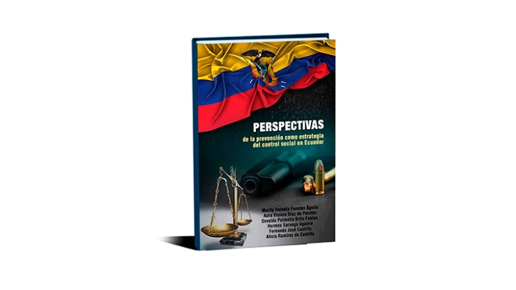 Perspectivas de la prevención como estrategia del control social en Ecuador