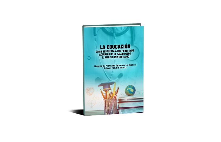La educación como respuesta a los problemas actuales de la salud desde el ámbito universitario