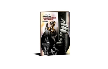 Tratamiento penal y criminológico de la violencia de género e intrafamiliar en el Ecuador